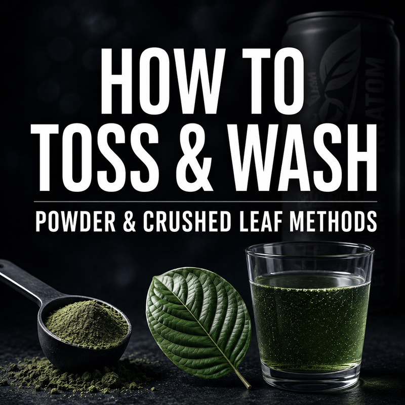 How to Toss & Wash Kratom: Powder & Crushed Leaf Toss N Wash Methods